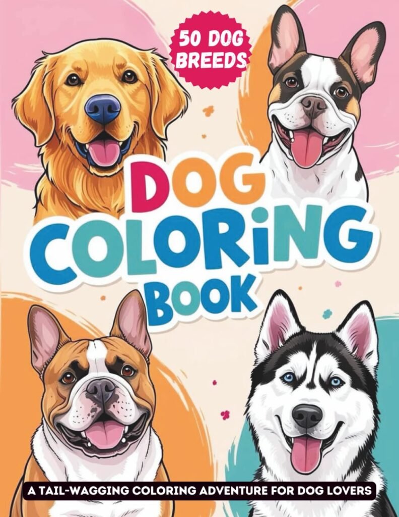 Dogs Coloring Book for Kids, Teens, and Adults: 50 Popular Breeds for a Relaxing and Stress Free Coloring Adventure (Ani - Product cover
